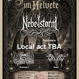 [ticket] 13Dec Oberhausen; NEBELSTØRM, GogmaGore, Sayas, 1 TBA